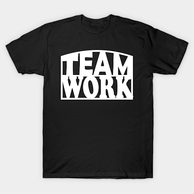 teamwork T-Shirt by Karpatenwilli